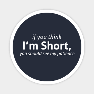 I'm short Magnet